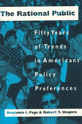 Racjonalna opinia publiczna. Pięćdziesiąt lat trendów w preferencjach politycznych Amerykanów - Benjamin I. Page i Robert Y. Shapiro