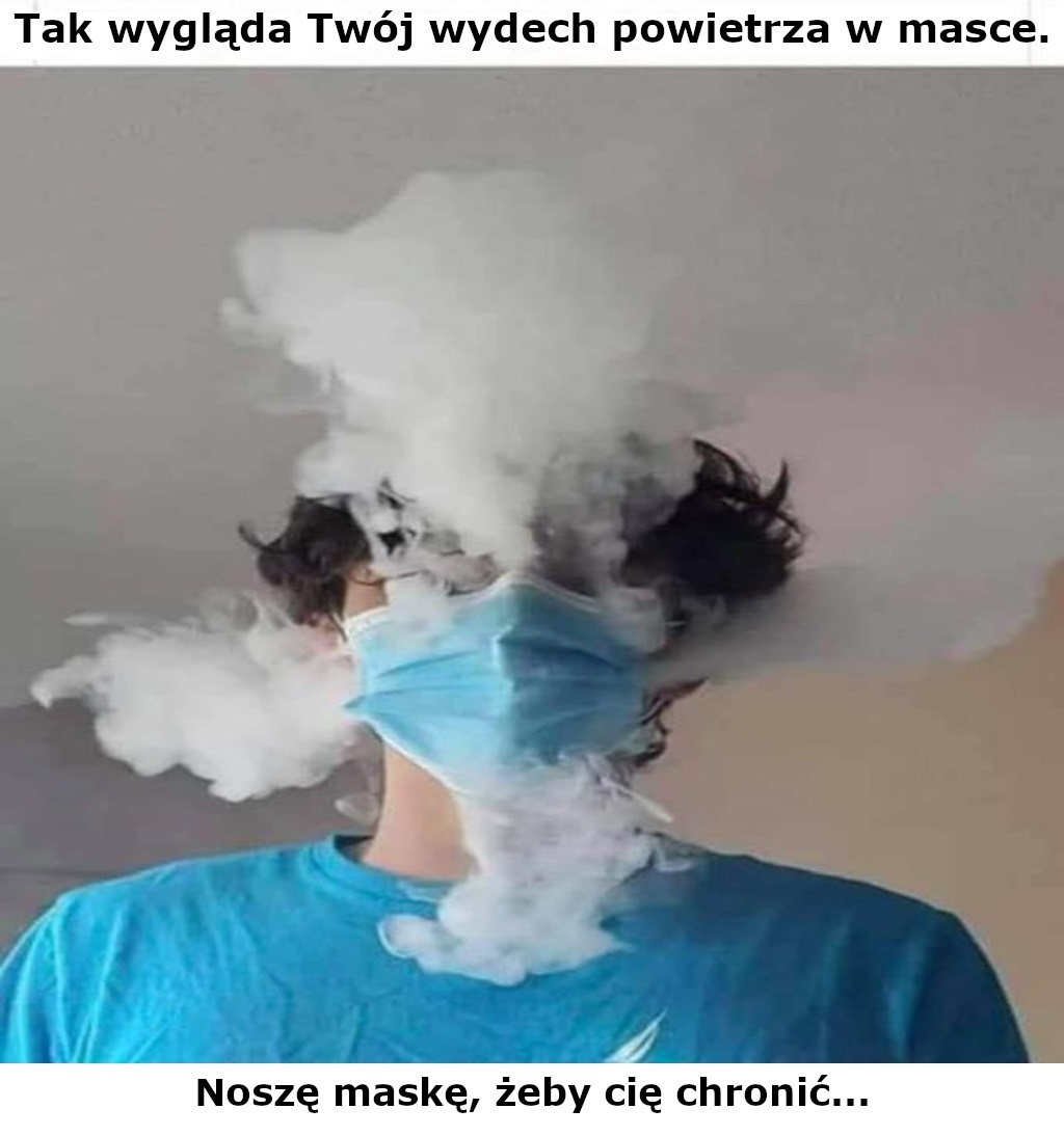 Tak wygląda Twój wydech powietrza w masce.