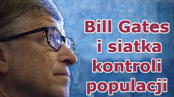 Bill Gates i siatka kontroli populacji