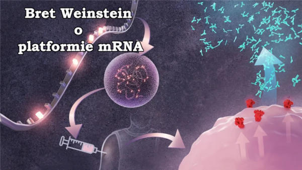 Bret Weinstein o platformie mRNA